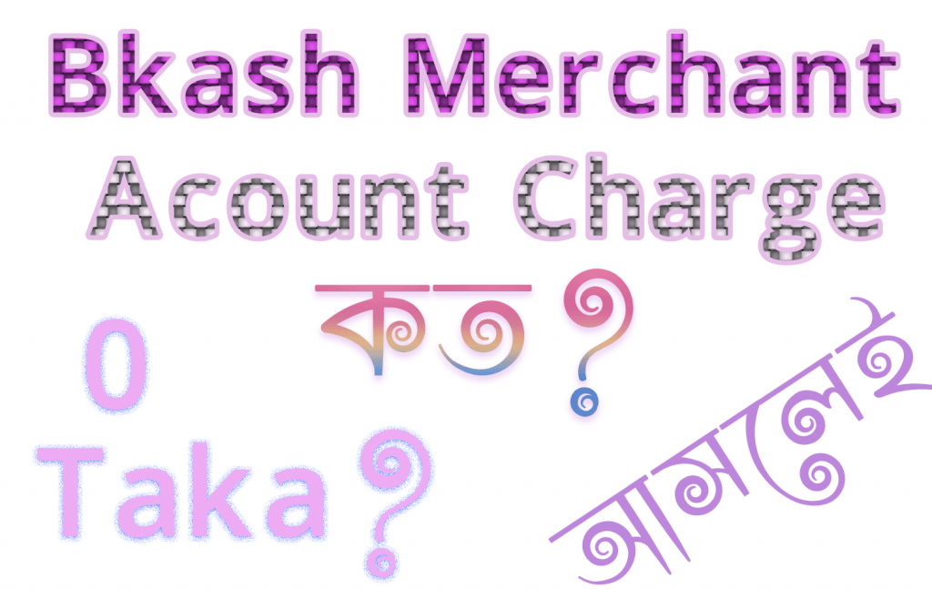 Bkash merchant account charge